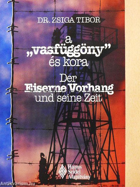 A "vasfüggöny" és kora