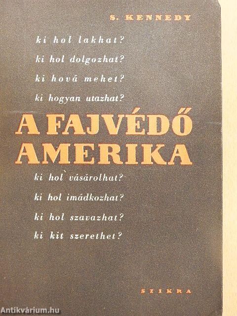 A fajvédő Amerika