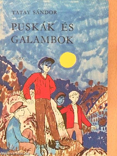 Puskák és galambok