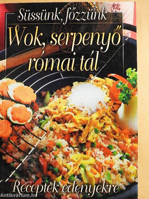Wok, serpenyő, római tál