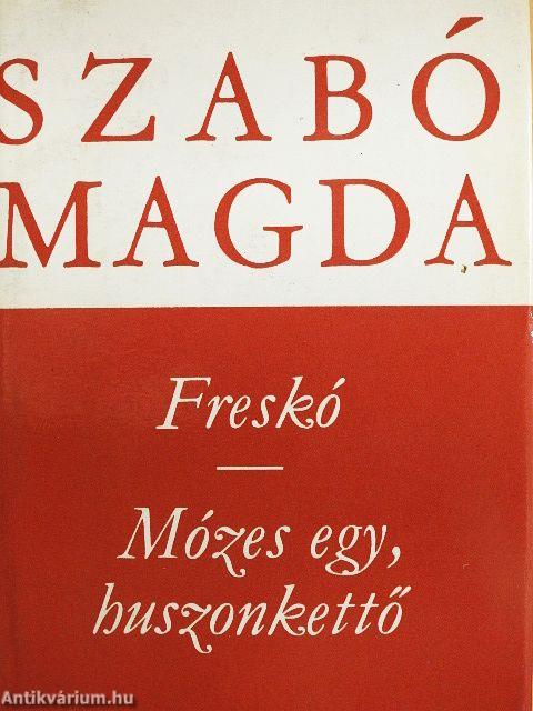 Freskó/Mózes egy, huszonkettő