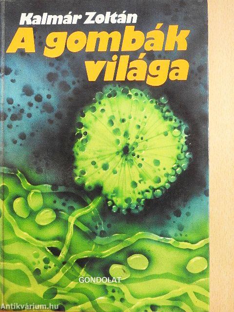 A gombák világa