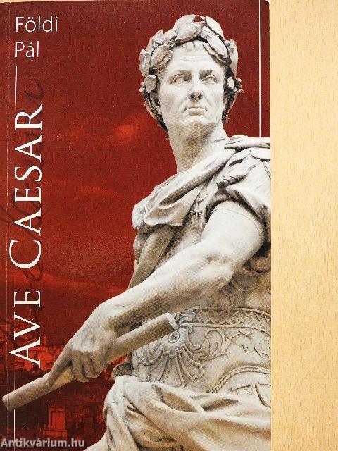 Ave Caesar