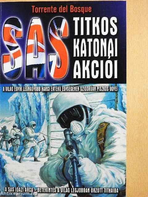 A SAS titkos katonai akciói
