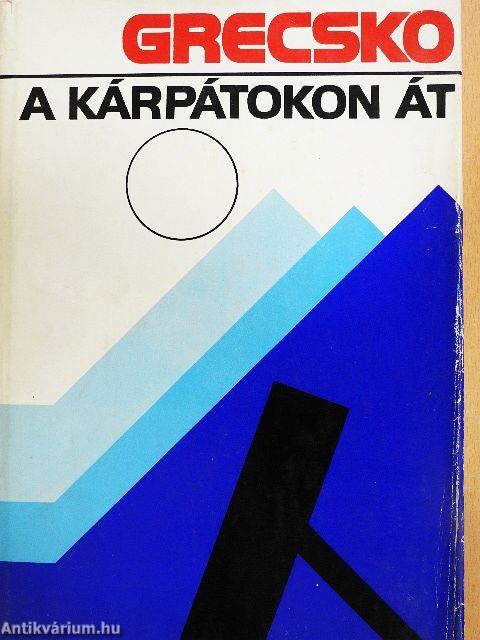 A Kárpátokon át