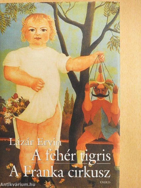 A fehér tigris/A Franka cirkusz