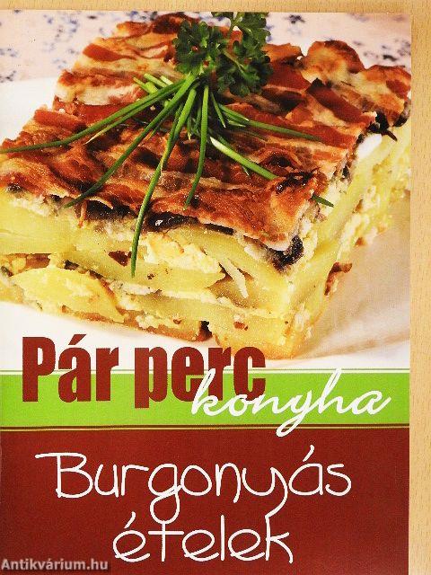 Burgonyás ételek