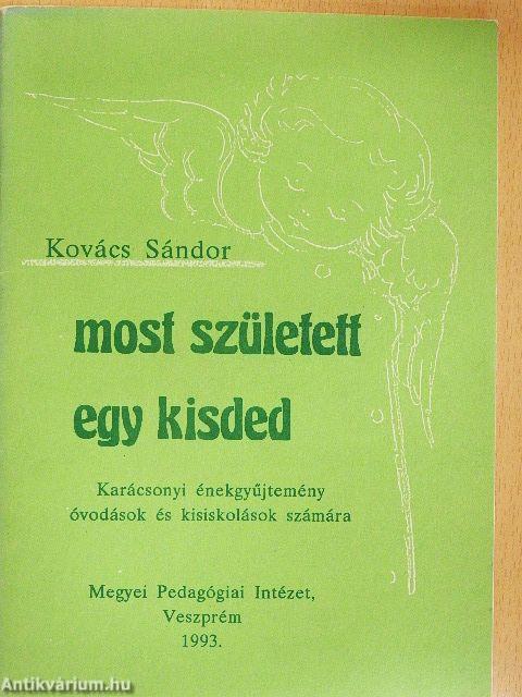 Most született egy kisded
