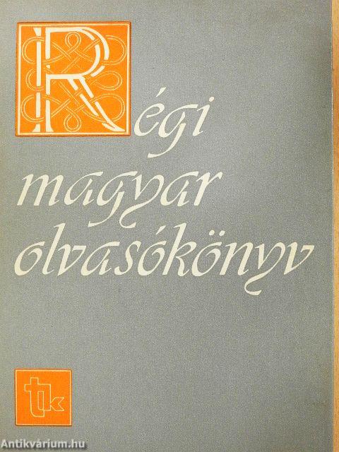 Régi magyar olvasókönyv