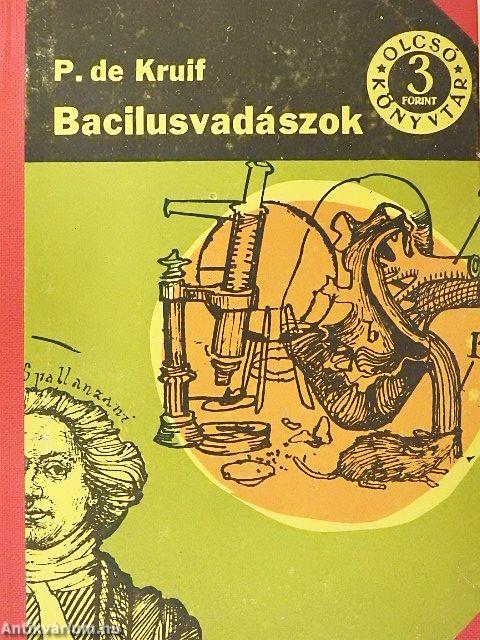 Bacilusvadászok I-II.