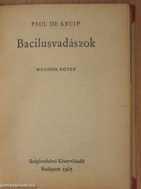 Bacilusvadászok I-II.