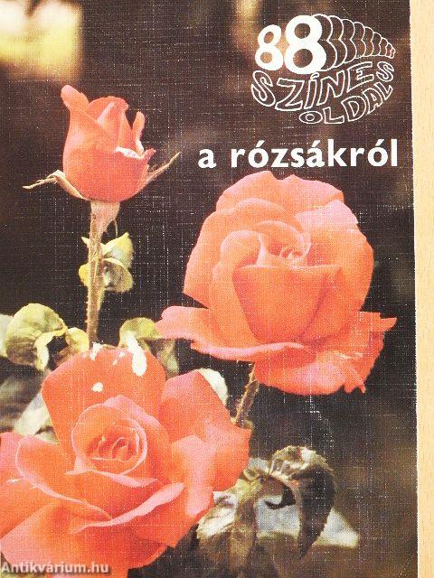 88 színes oldal a rózsákról