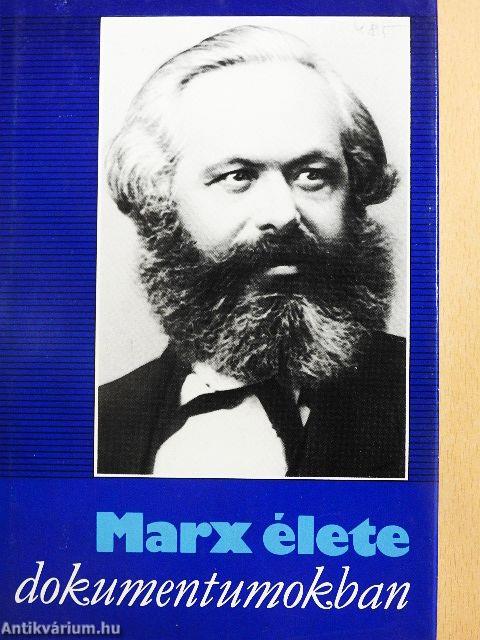 Marx élete dokumentumokban