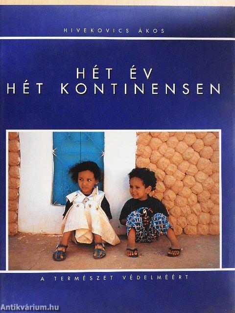 Hét év hét kontinensen