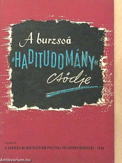 A burzsoá »haditudomány« csődje