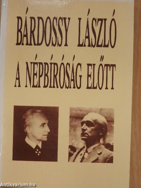 Bárdossy László a Népbíróság előtt