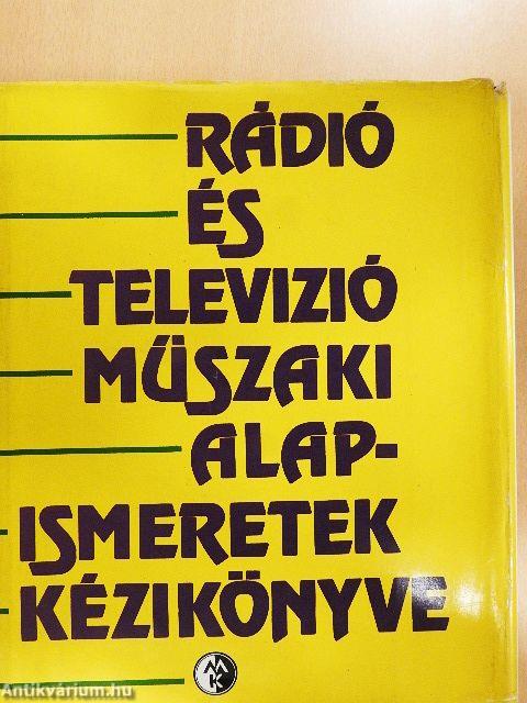 Rádió és televízió műszaki alapismeretek kézikönyve