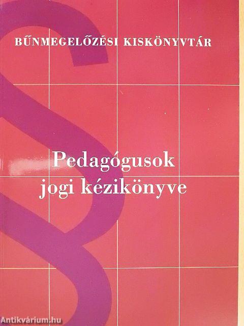 Pedagógusok jogi kézikönyve