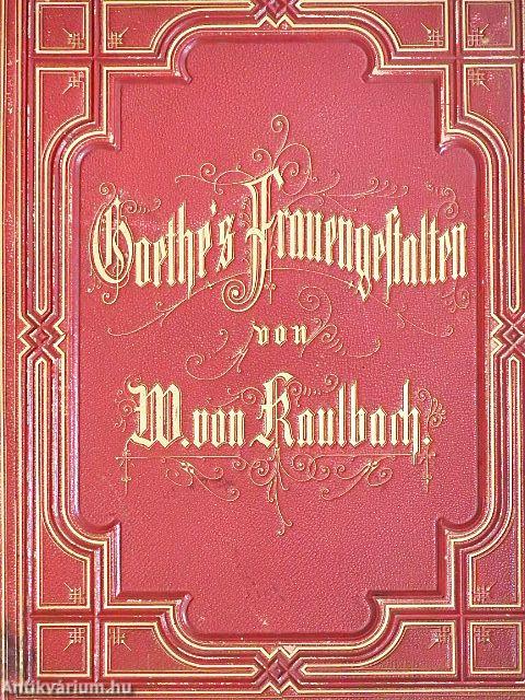 Goethe's Frauengestalten