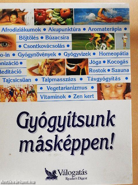 Gyógyítsunk másképpen!