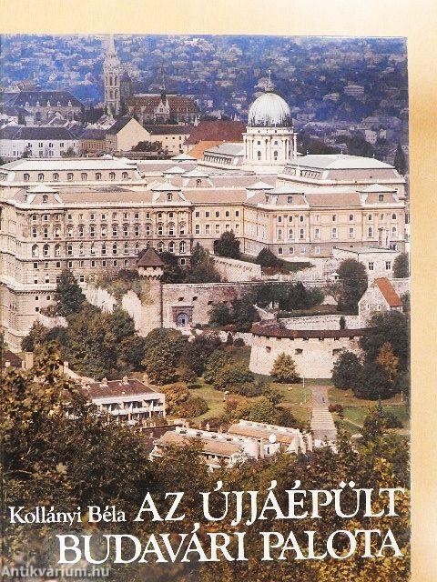 Az újjáépült Budavári palota