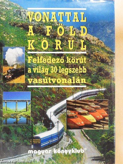 Vonattal a Föld körül