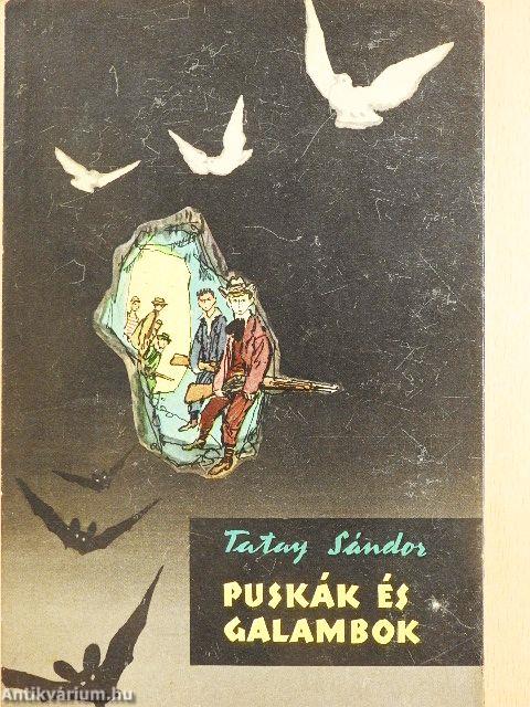 Puskák és galambok