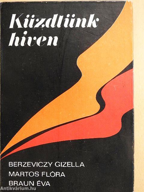 Küzdtünk híven