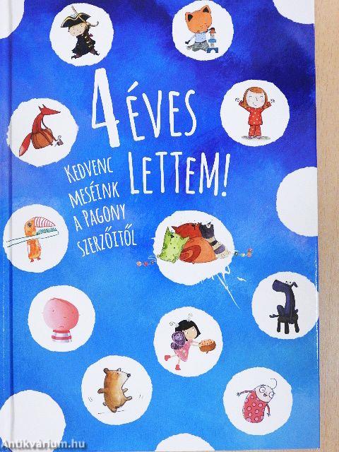 4 éves lettem!