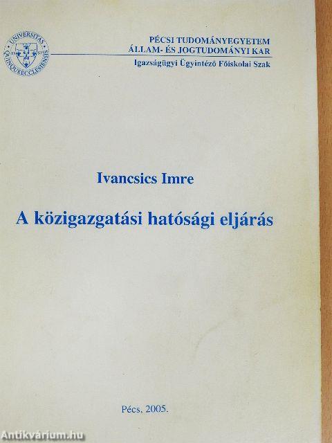 A közigazgatási hatósági eljárás