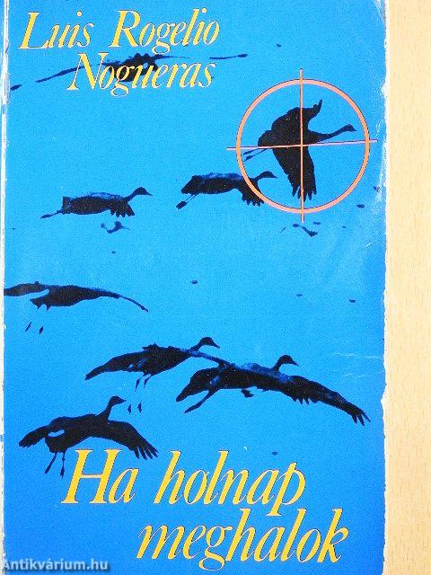 Ha holnap meghalok