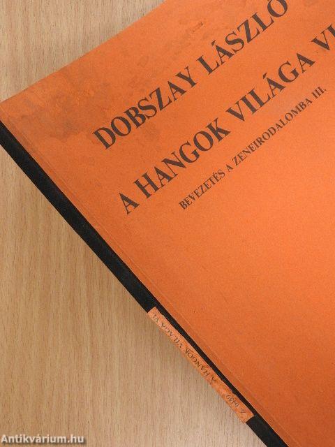 A hangok világa VI.