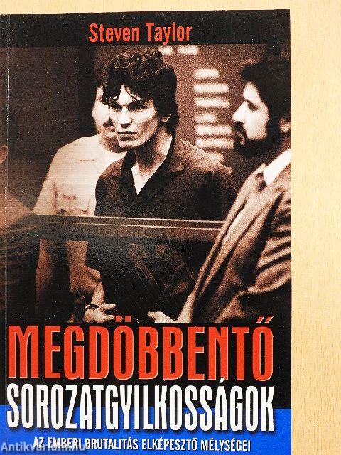 Megdöbbentő sorozatgyilkosságok