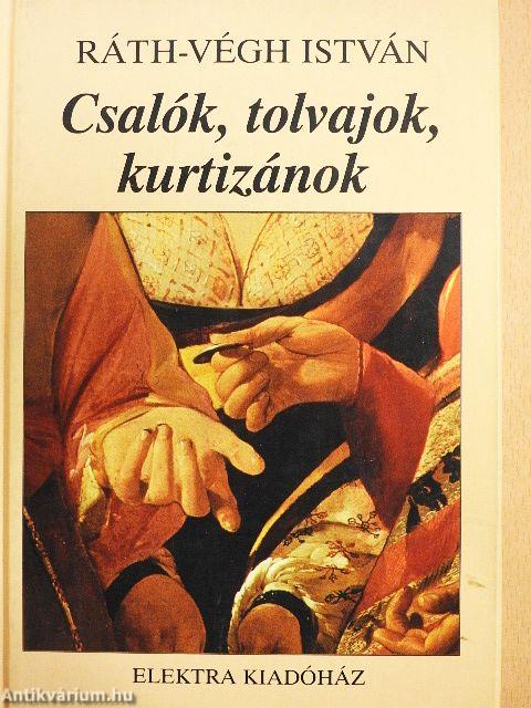 Csalók, tolvajok, kurtizánok