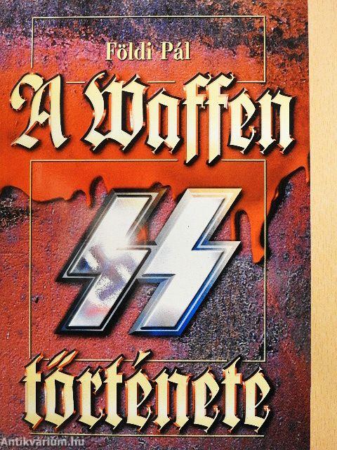 A Waffen SS története