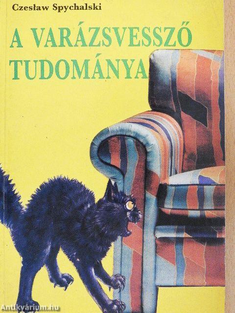 A varázsvessző tudománya