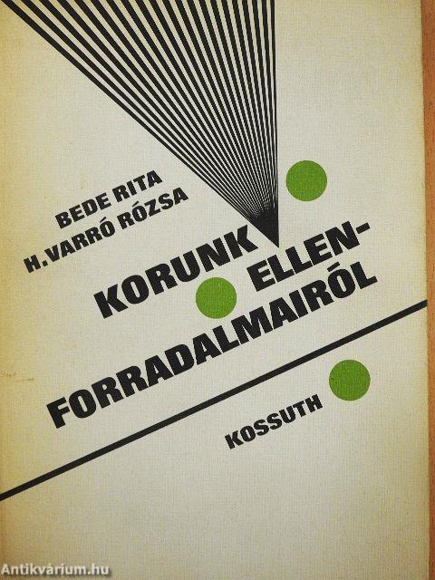 Korunk ellenforradalmairól