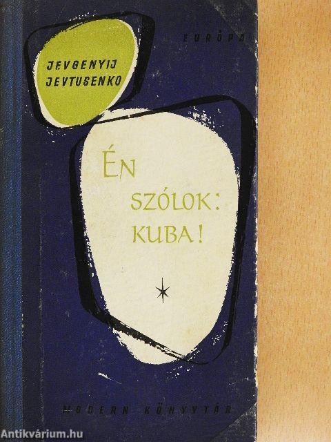 Én szólok: Kuba!
