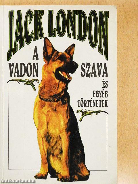 A vadon szava és egyéb történetek