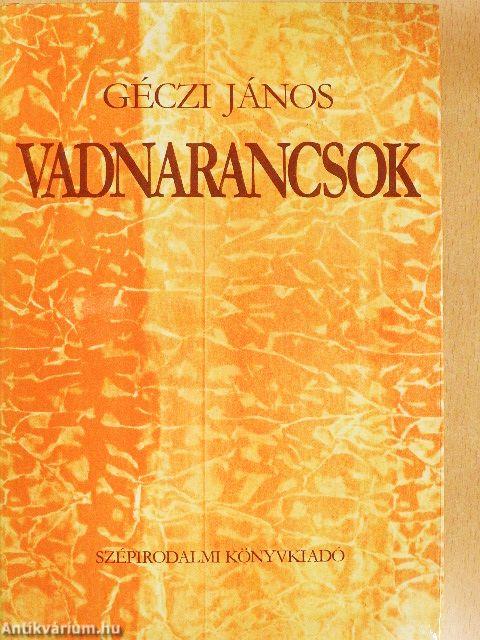 Vadnarancsok