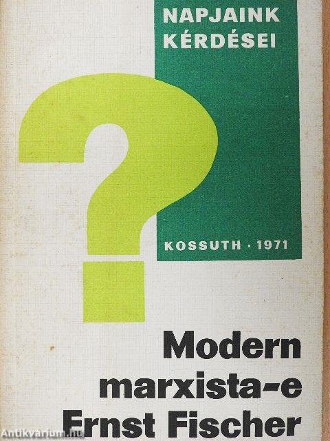 Modern marxista-e Ernst Fischer?