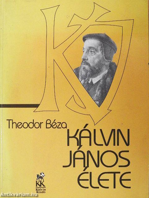 Kálvin János élete