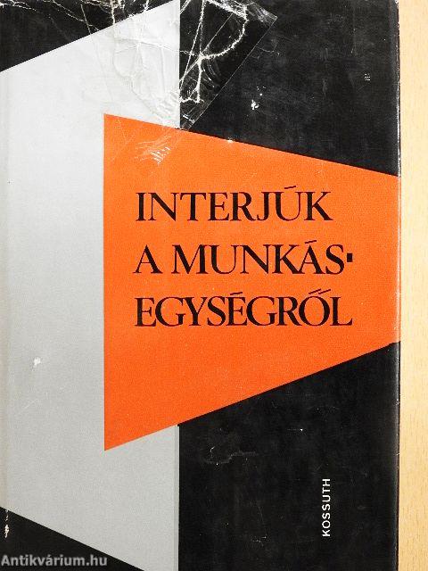Interjúk a munkásegységről