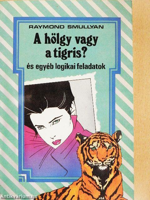 A hölgy vagy a tigris?
