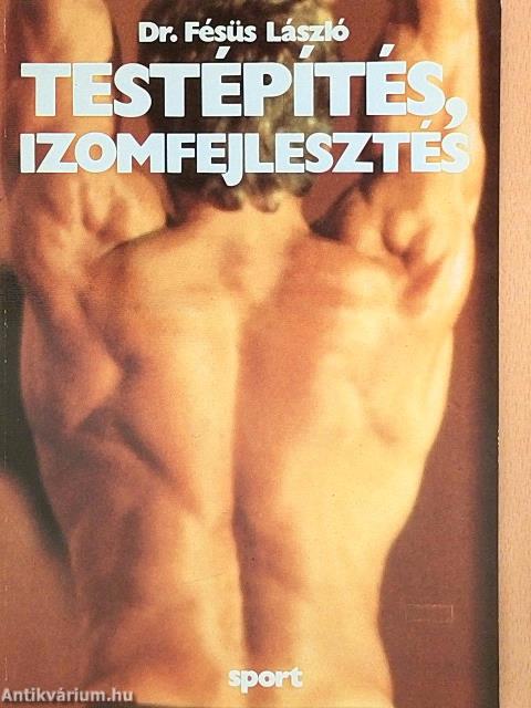 Testépítés, izomfejlesztés