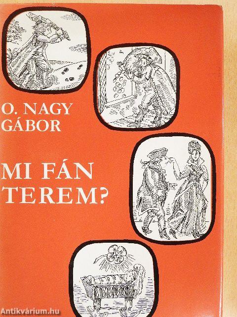 Mi fán terem?