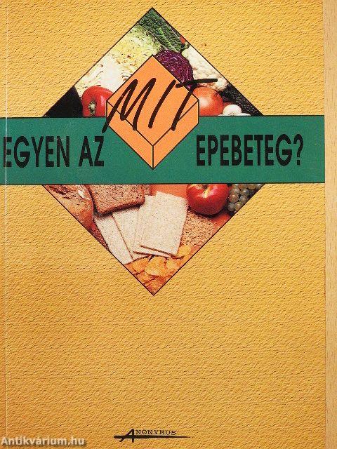 Mit egyen az epebeteg?