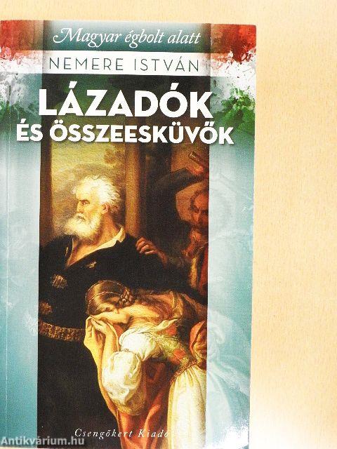 Lázadók és összeesküvők