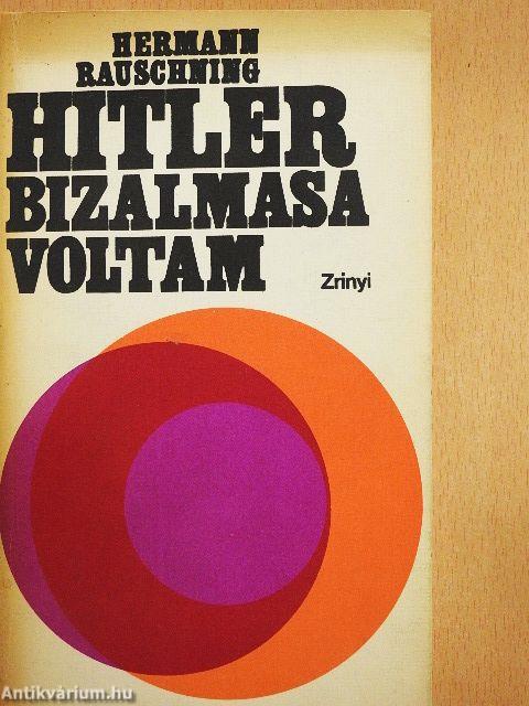 Hitler bizalmasa voltam