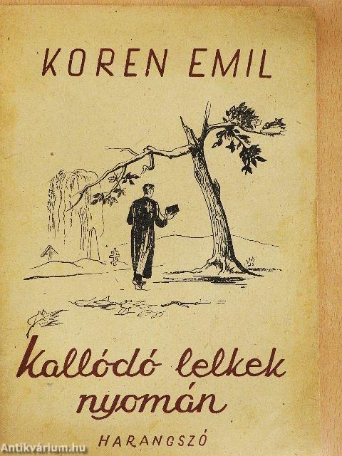 Kallódó lelkek nyomán